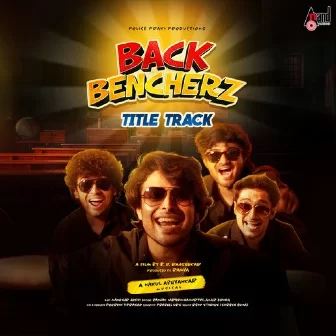 Back Bencherz Title Track